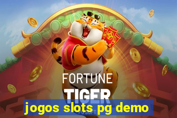 jogos slots pg demo